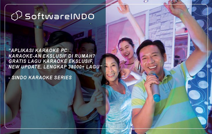 Aplikasi karaoke PC: Karaoke-an ekslusif di rumah? Gratis 38000+ lagu!